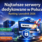 Najtańsze serwery dedykowane