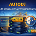 AutoDJ – co to jest i jak działa w serwerach radiowych?